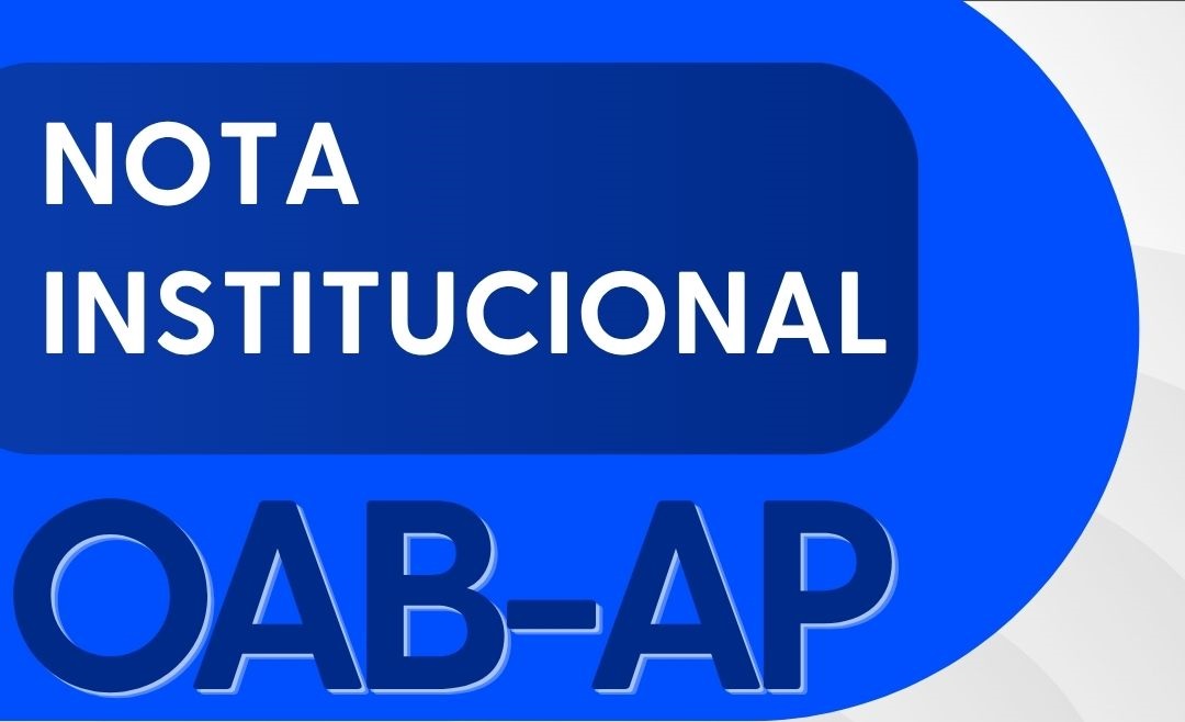 NOTA INSTITUCIONAL – OAB/AP